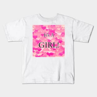 It's A Girl! Kids T-Shirt